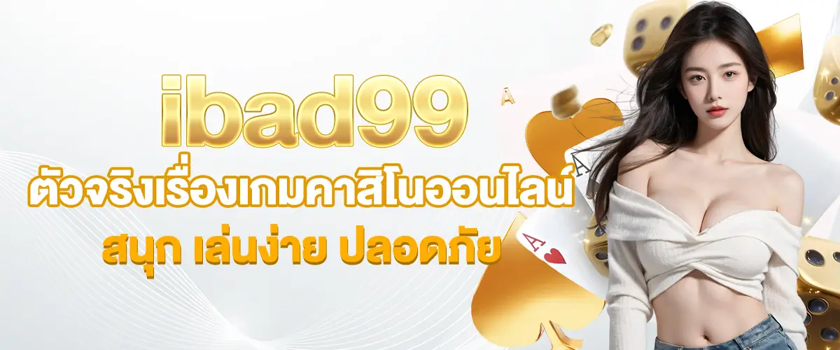 ibad99 The real deal in online casino games, fun, easy to play, safe.